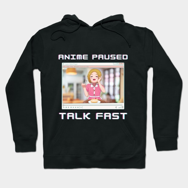 Anime Girl Eating Paused Talk Fast Funny Otaku Meme Hoodie by mschubbybunny